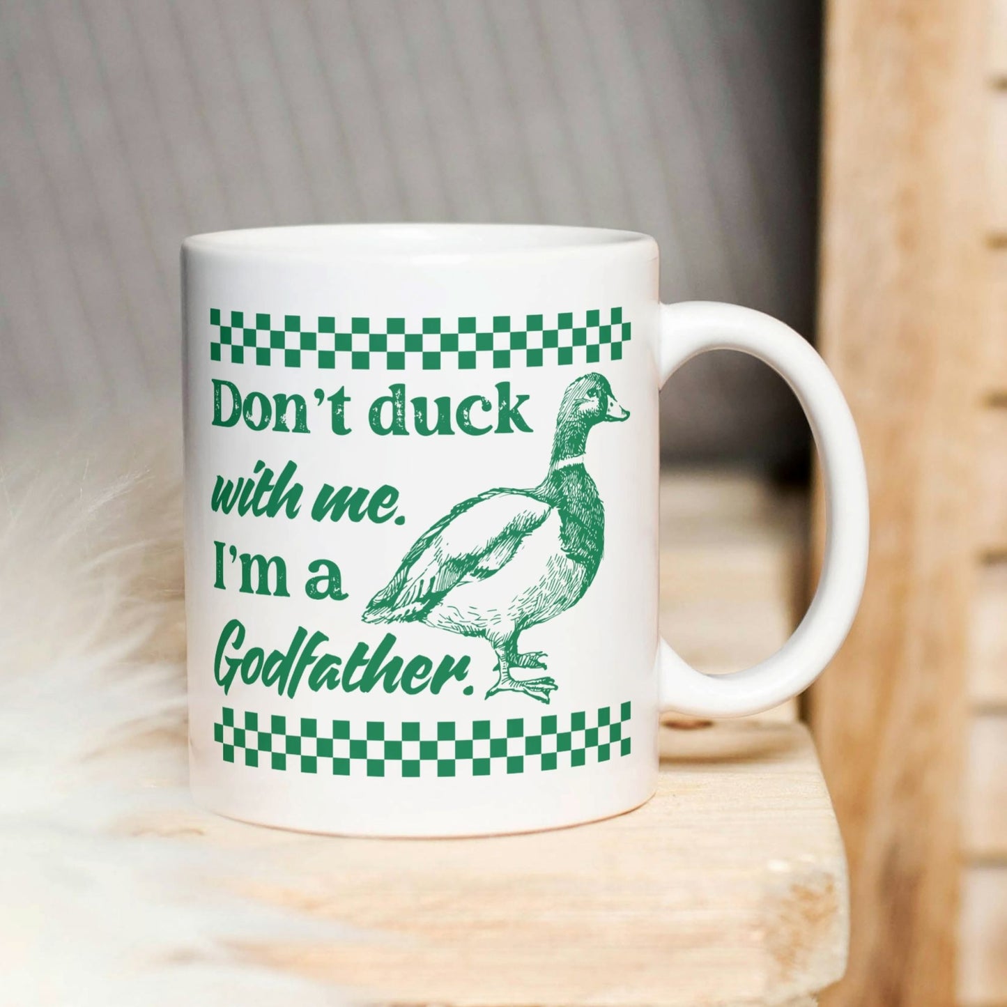 Don't Duck with Me Godfather Mug